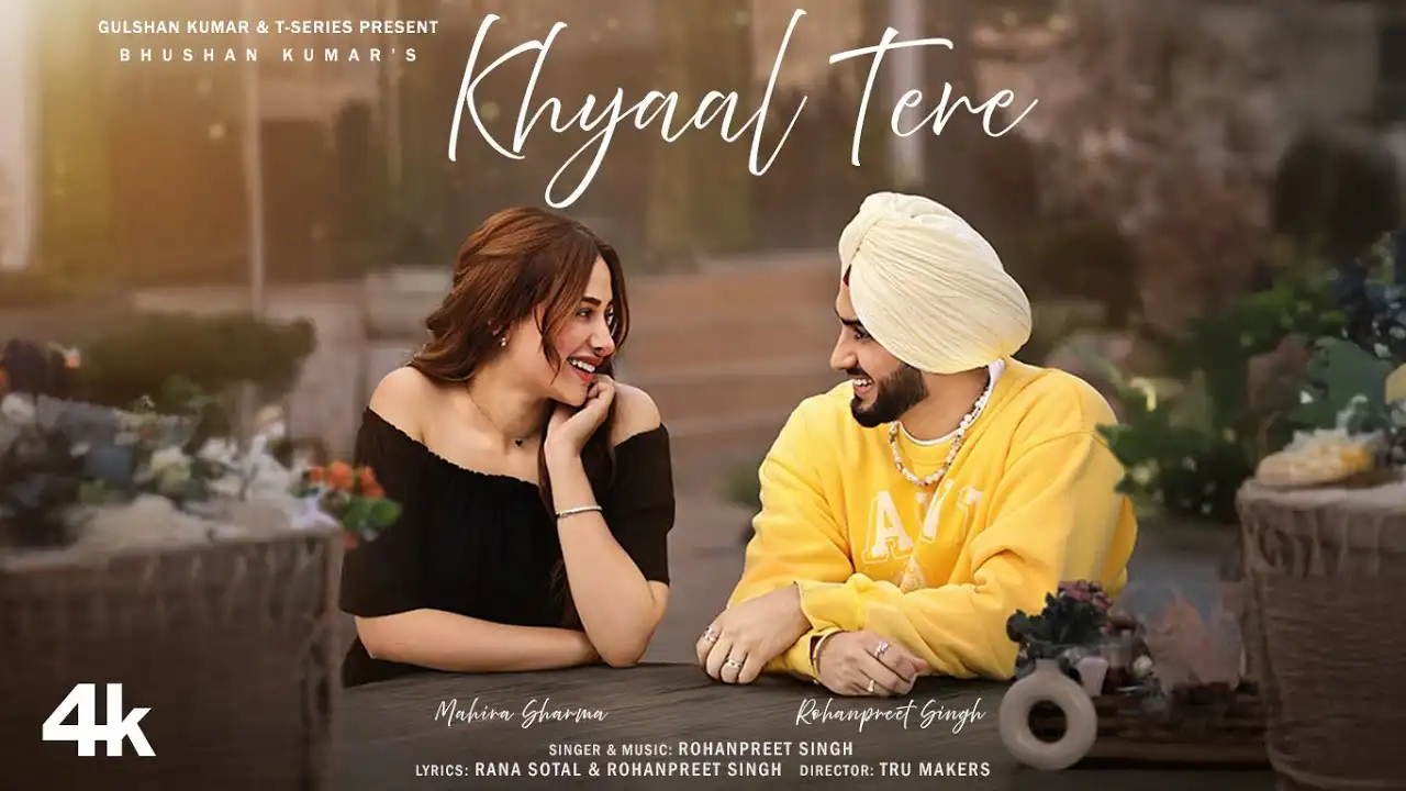 Khayal Tere Lyrics – Rohanpreet Singh Ft. Mahira Sharma 2024