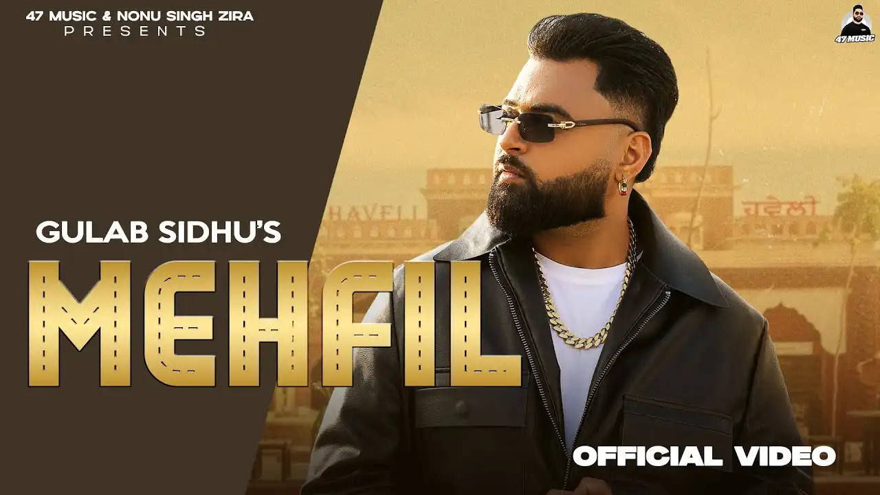 Mehfil Lyrics – Gulab Sidhu | New Punjabi Song 2025