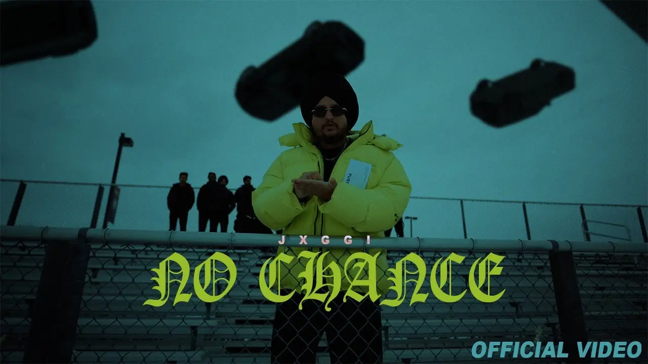 No Chance Lyrics – Jxggi | New Punjabi Song 2025