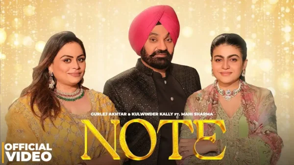 Note Lyrics - Gurlez Akhtar & Kulwinder Kally 2025