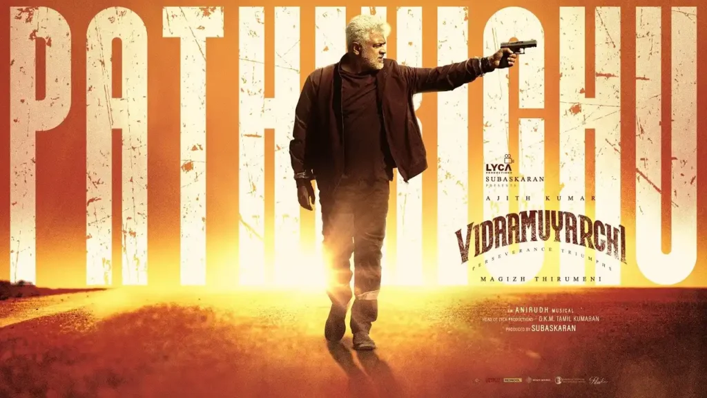 Pathikichu Lyrics - Vidaamuyarchi | Ajith K, Anirudh R 2025