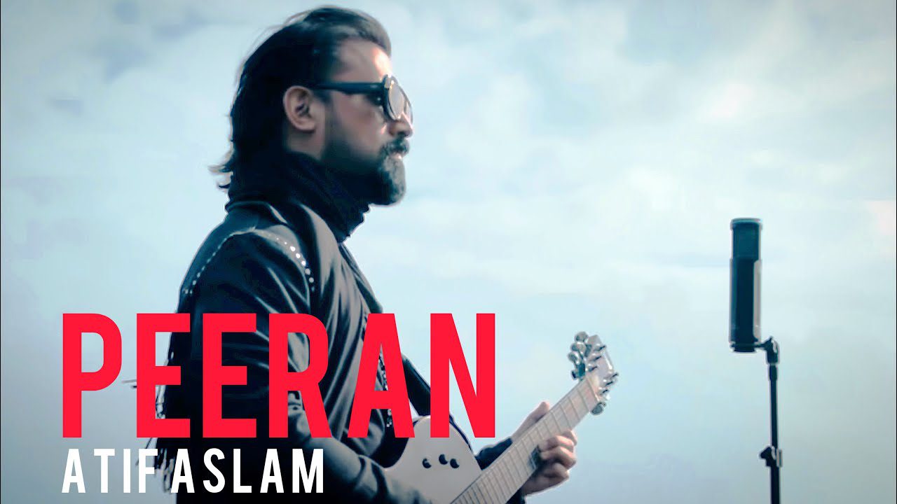 Peeran Lyrics – Atif Aslam | Borderless World Season 1