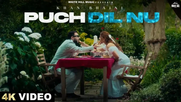 Puch Dil Nu Lyrics - Khan Bhaini | New Punjabi Song 2025