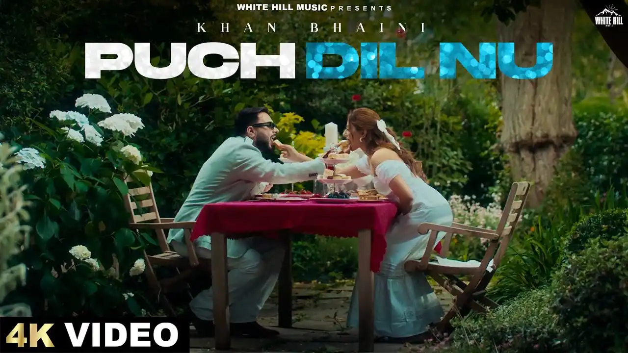 Puch Dil Nu Lyrics – Khan Bhaini | New Punjabi Song 2025