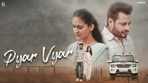 Pyar Vyar Lyrics - Karan Randhawa | Majhail Movie 2025