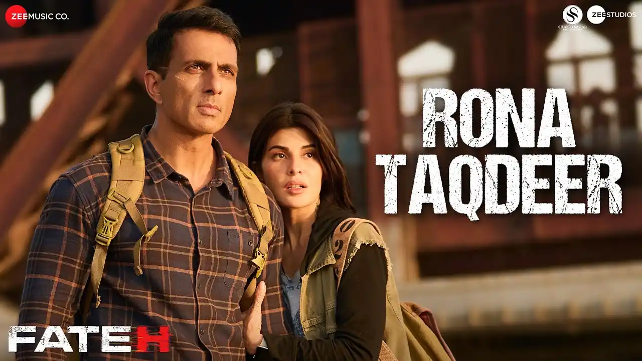 Rona Taqdeer Lyrics – B Praak | Sonu Sood, Fateh 2025