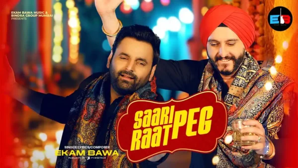 Saari Raat Peg Lyrics - Ekam Bawa | New Punjabi Song 2024