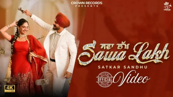 Sawa Lakh Lyrics - Satkar Sandhu | New Punjabi Song 2025