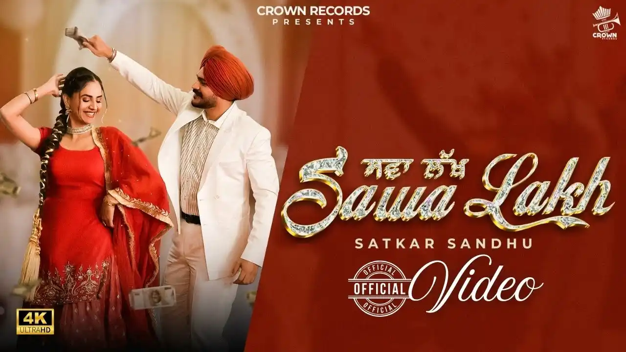 Sawa Lakh Lyrics – Satkar Sandhu | New Punjabi Song 2025