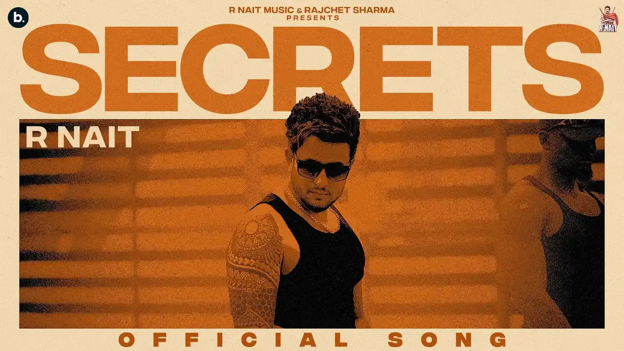 Secrets Lyrics – R Nait | New Punjabi Song 2025