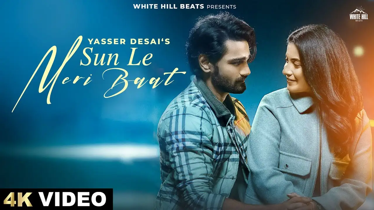 Sun Le Meri Baat Lyrics – Yaseer Desai | New Song 2025