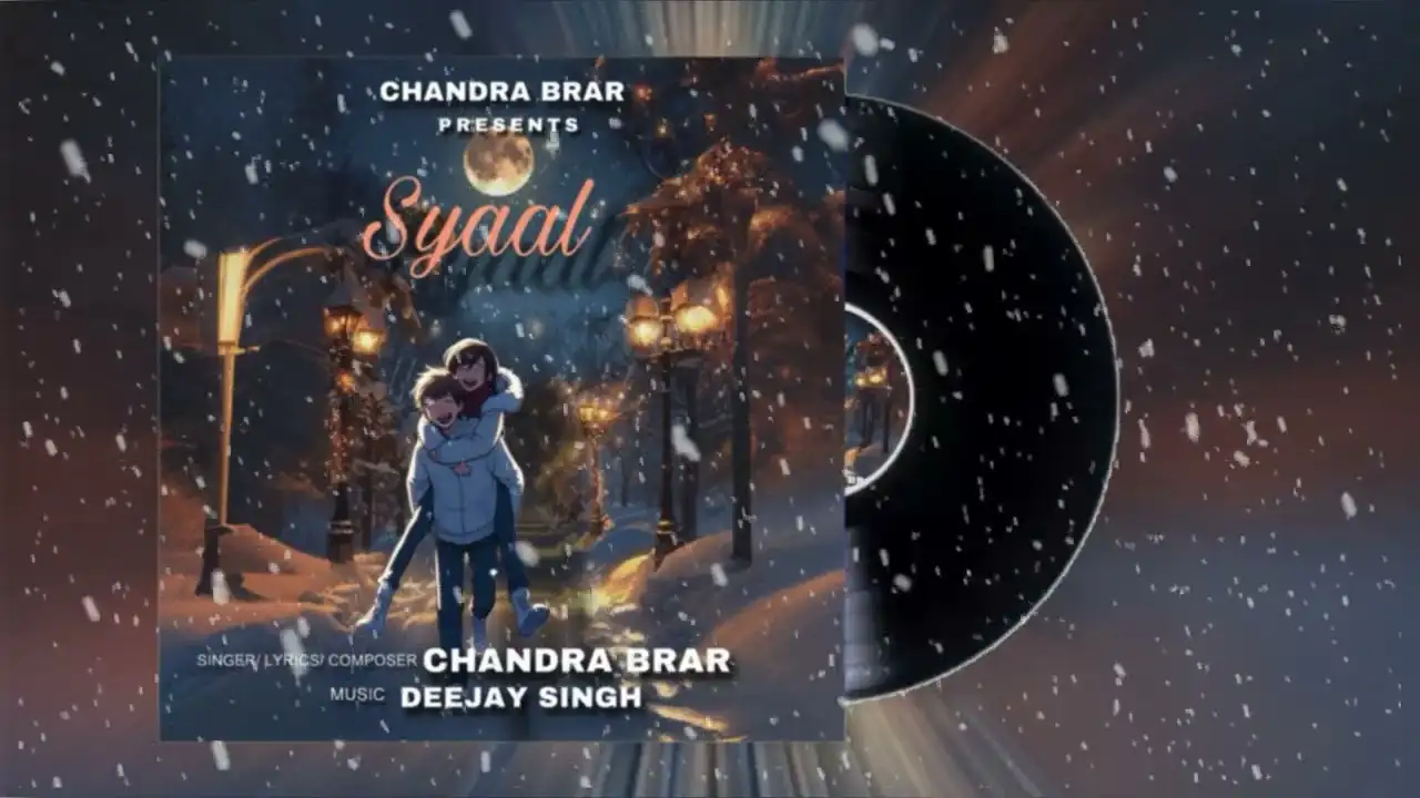Syaal Lyrics – Chandra Brar | New Punjabi Song 2025