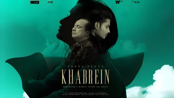 Taaza Taaza Khabrein Lyrics - Rahat Fateh Ali Khan | Gurnazar 2025