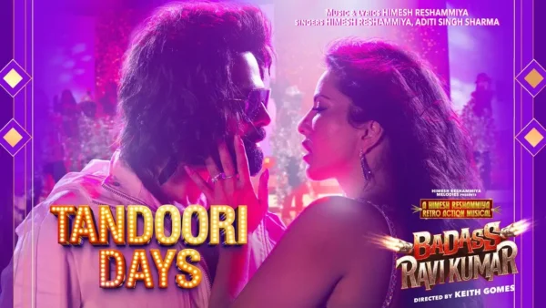 Tandoori Days Lyrics - Badass Ravi Kumar | Himesh R, Sunny 2025