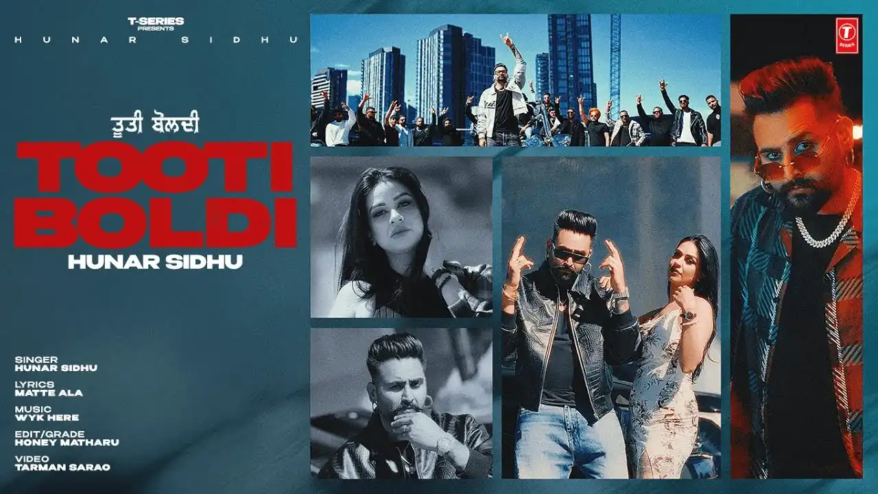 Tooti Boldi Lyrics – Hunar Sidhu | New Punjabi Song 2025