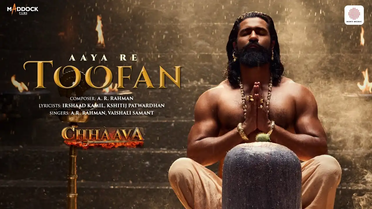 Aaya Re Toofan Lyrics – Chhaava | AR Rahman, Vicky K 2025