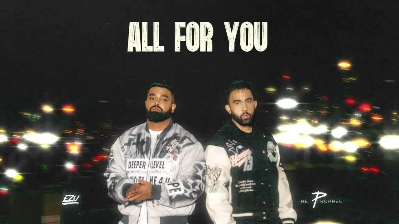 All For You Lyrics – The PropheC & Ezu | Lost & Found 2025