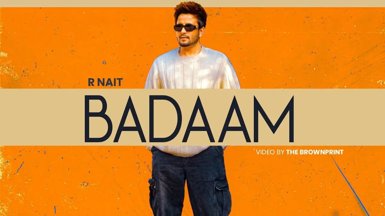 Badaam Lyrics – R Nait | Catch Me If You Can Album 2025