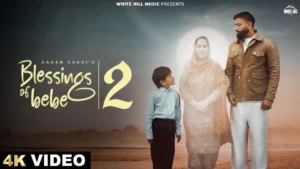 Blessing Of Bebe 2 Lyrics - Gagan Kokri | New Punjabi Song