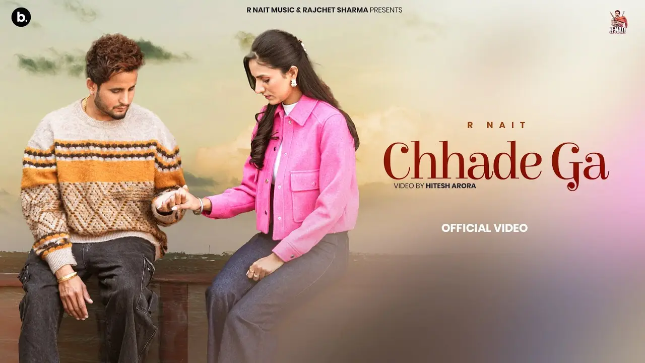 Chhadhe Ga Lyrics – R Nait | Catch Me If You Can 2025