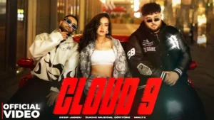 Cloud 9 Lyrics - Deep Jandu & SukhE | New Punjabi Song 2025