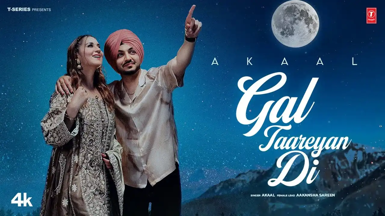 Gal Taareyan Di Lyrics – Akaal | New Punjabi Song 2025