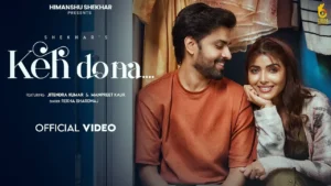 Keh Do Na Lyrics - Rekha Bhardwaj | Jitendra K, Manpreet 2025