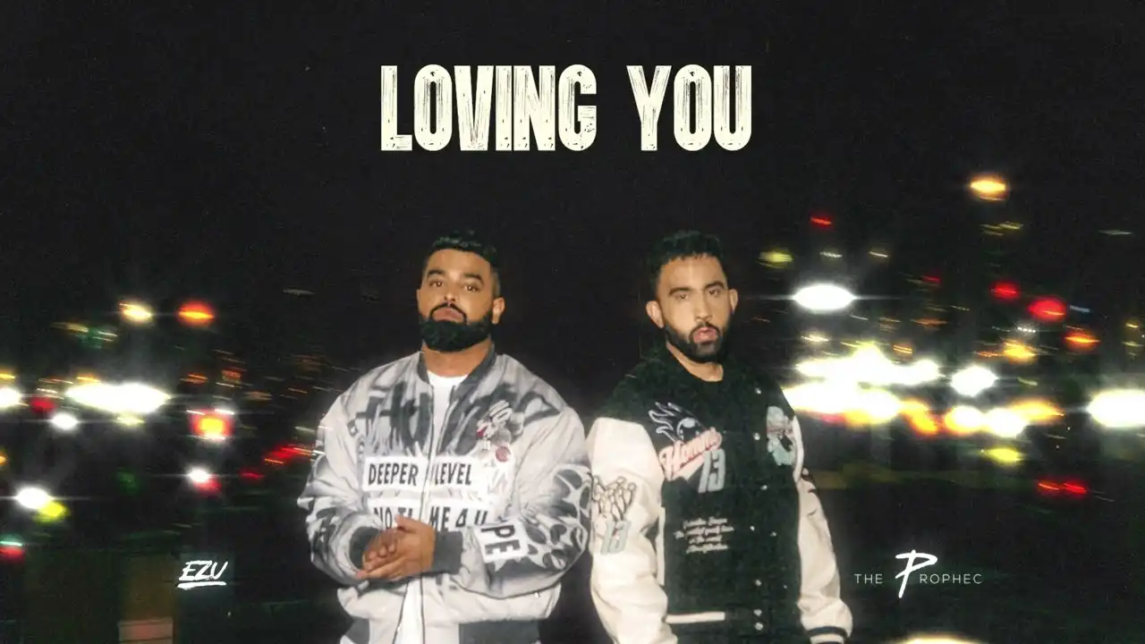 Loving You Lyrics – The Prophec & Ezu | Lost & Found 2025