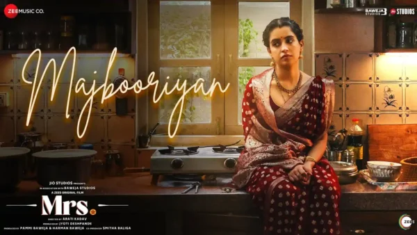 Majbooriyan Lyrics - Rehaa Ft. Sanya Malhotra | Mrs 2025