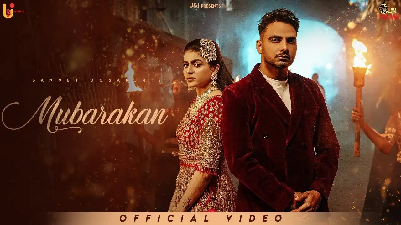 Mubarakan Lyrics – Bannet Dosanjh | New Punjabi Song 2025
