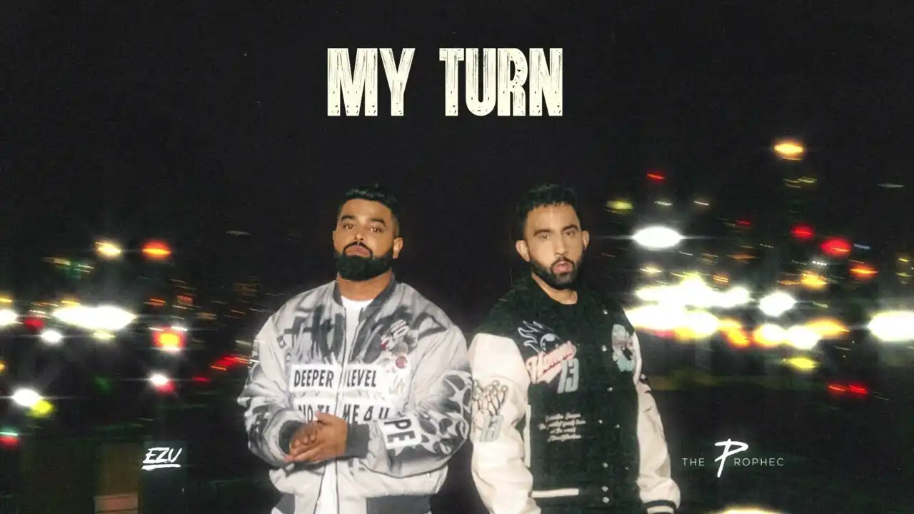 My Turn Lyrics – The PropheC & Ezu | Lost & Found 2025