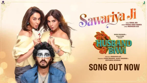 Sawariya Ji Lyrics - Mere Husband Ki Biwi | Arjun K 2025