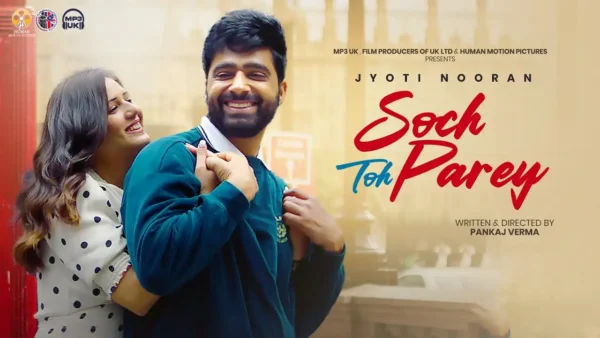 Soch Toh Parey Lyrics (Title Track) - Jyoti Nooran | New Song 2025