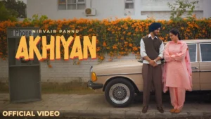 Akhiyan Lyrics - Nirvair Pannu | Prime Album 2025