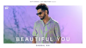 Beautiful You Lyrics - Babbal Rai | New Punjabi Song 2025