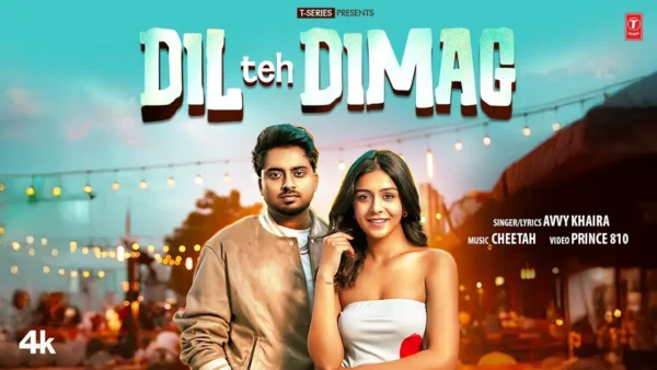 Dil Teh Dimag Lyrics - Avvy Khaira | New Punjabi Song 2025