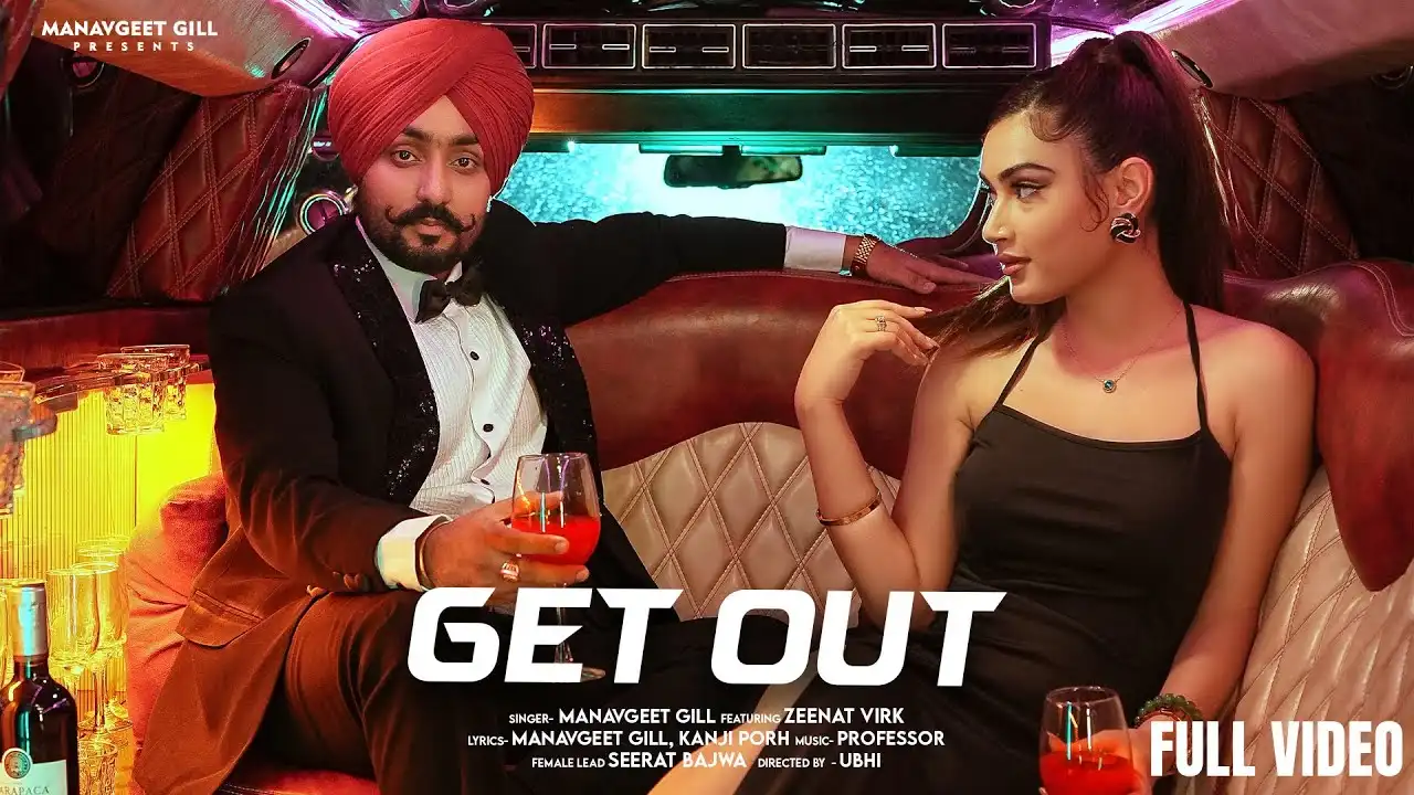 Get Out Lyrics – Manavgeet Gill & Zeenat Virk 2025