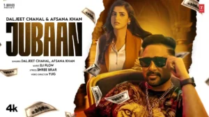 Jubaan Lyrics - Afsana Khan & Daljeet Chahal 2025