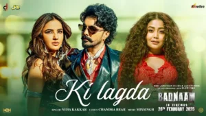 Ki Lagda song lyrics Neha Kakkar | Jayy Randhawa, Badnaam 2025