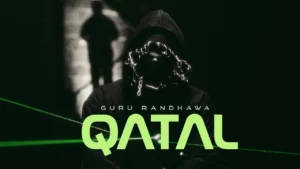 Qatal Lyrics - Guru Randhawa | Without Prejudice 2025