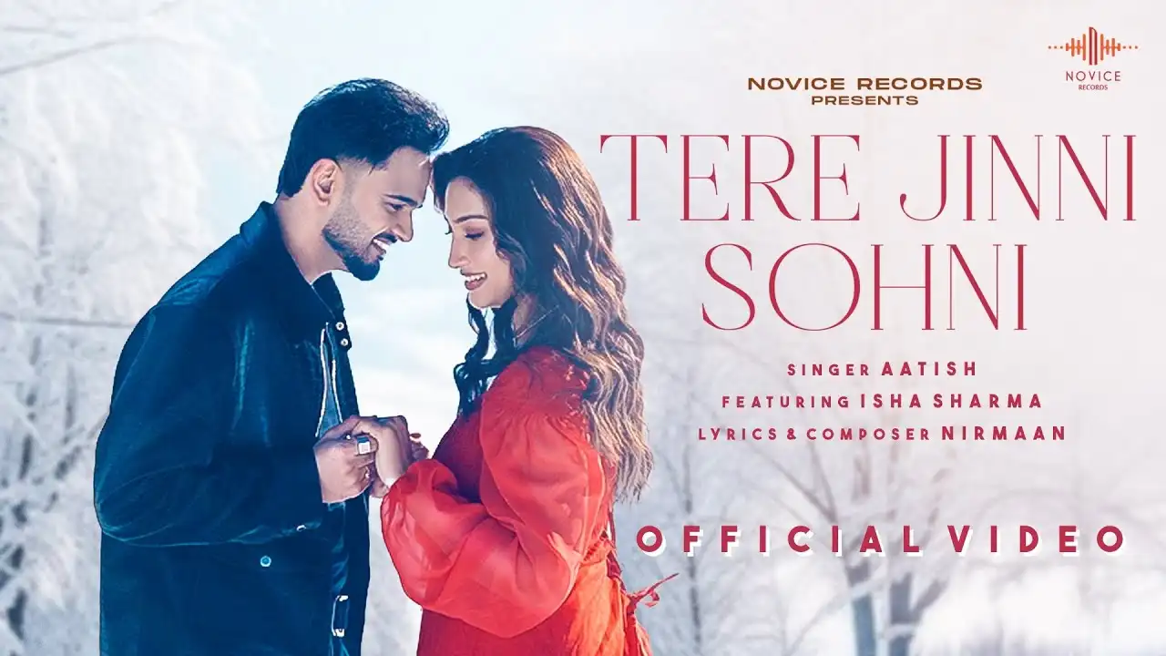 Tere Jinni Sohni Lyrics – Aatish, Nirmaan 2025