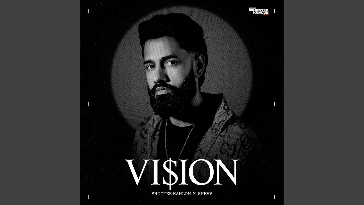 Vision Lyrics – Shooter Kahlon | New Punjabi Song 2025