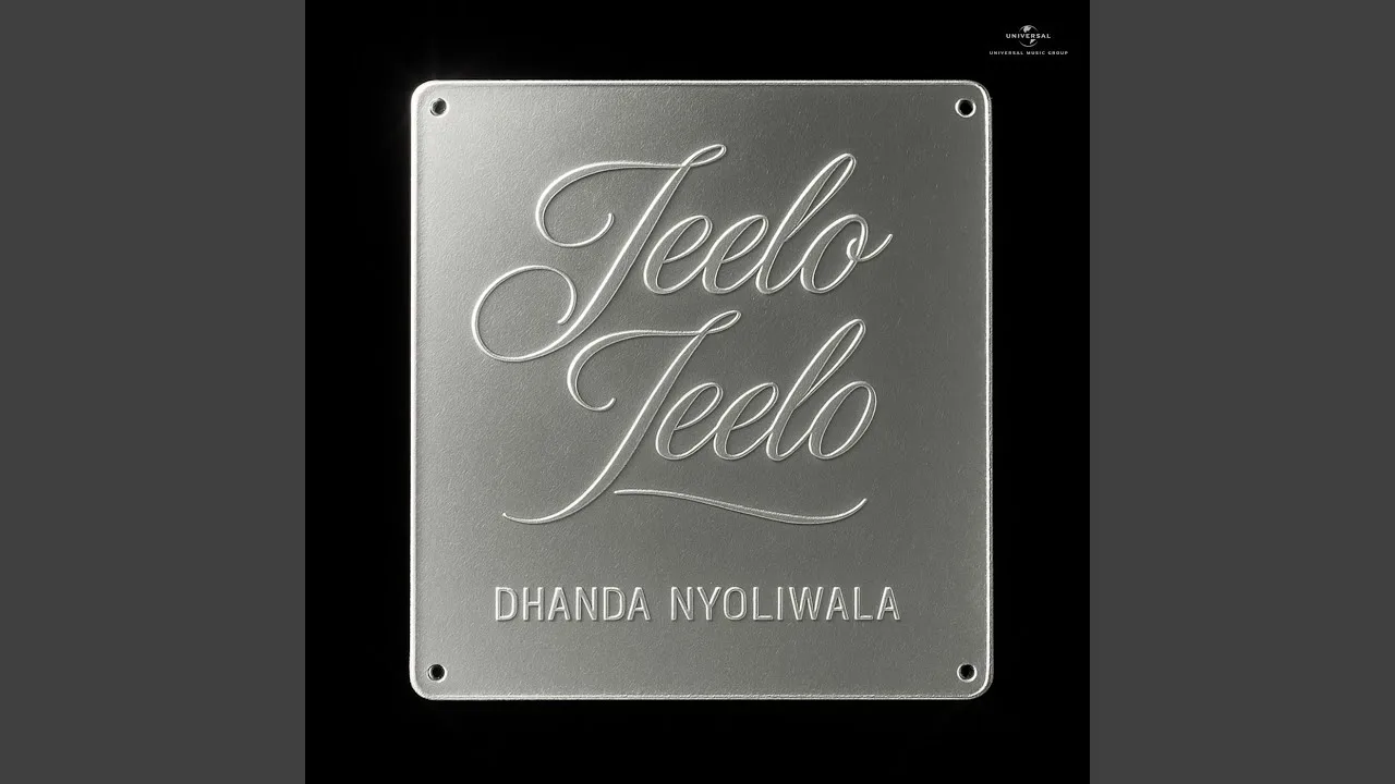Jeelo Jeelo Lyrics – Dhanda Nyoliwala | New Song 2025