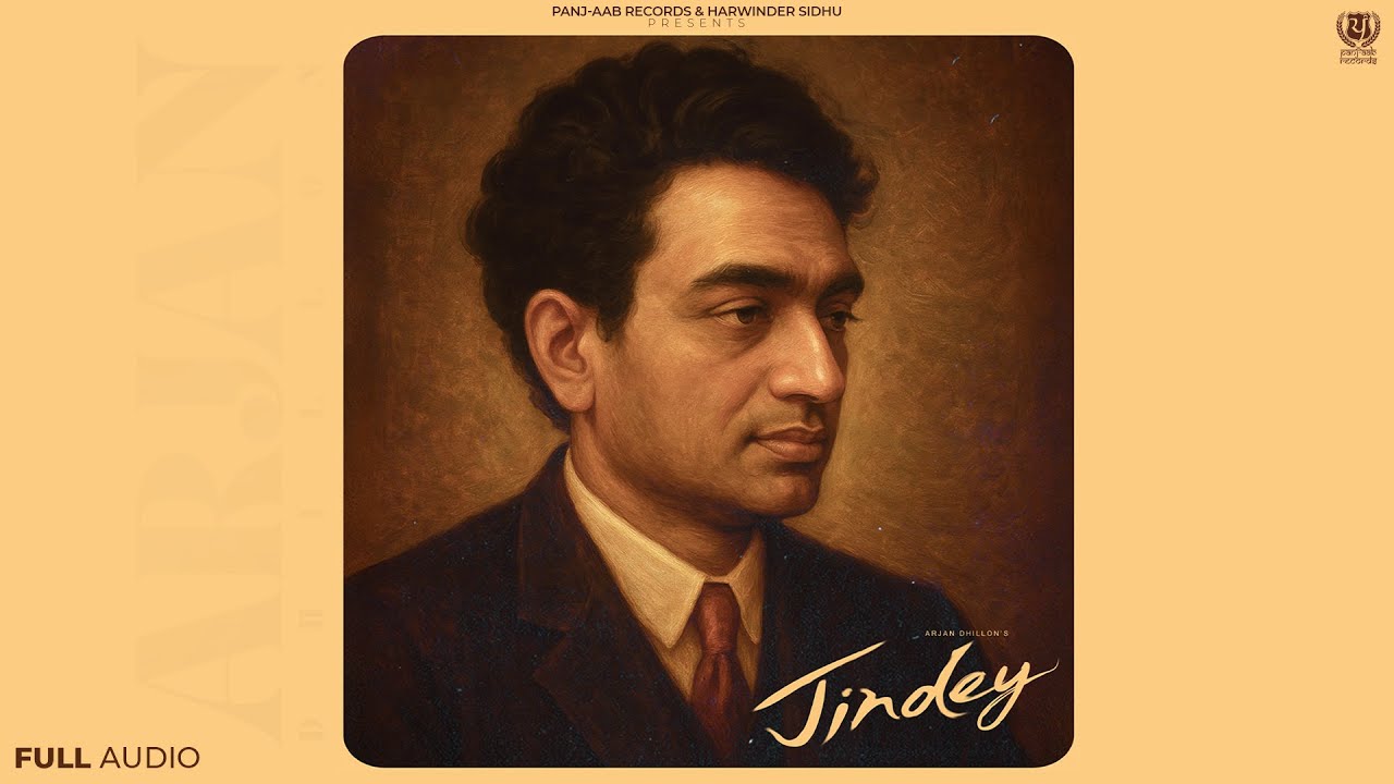 Jindey Lyrics – Arjan Dhillon | Shiv Kumar Batalvi 2025