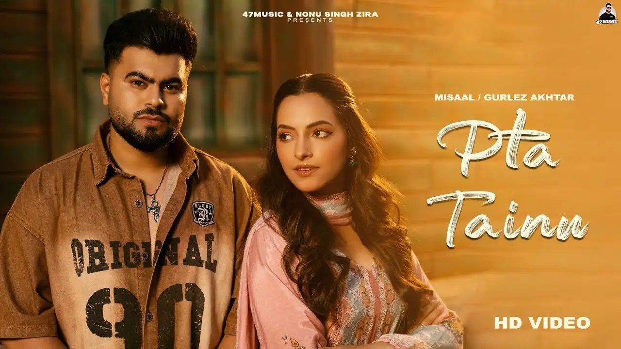Pta Tainu Lyrics – Misaal & Gurlez Akhtar 2025