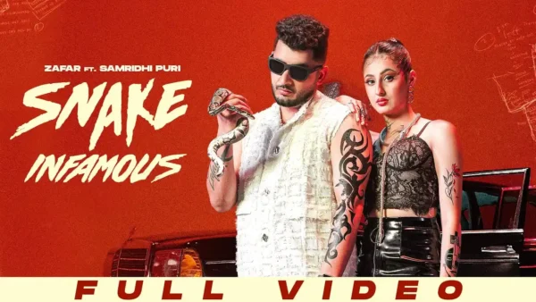 Snake Infamous Lyrics - Zafar 2025 1 Snake Infamous Lyrics - Zafar 2025