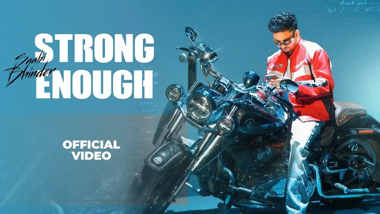 Strong Enough Lyrics – Saabi Bhinder | New Punjabi Song 2025