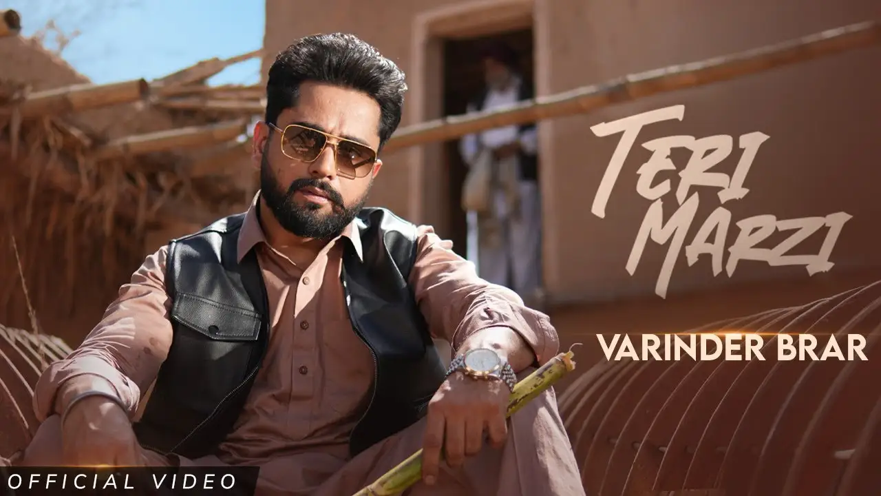 Teri Marzi Lyrics – Varinder Brar 2025