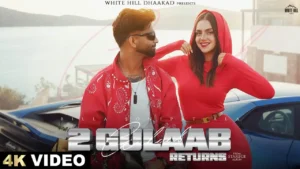 2 Gulab Returns Lyrics - Billa Sonipat Ala 2025