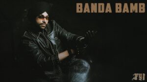 Banda Bamb Lyrics - Jordan Sandhu | FYI 2025